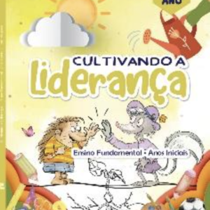 CSR - 1º ANO -  Cultivando a Liderança