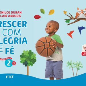ESE - Educação Infantil G4 - Crescer com Alegria e Fé EI - V2 - 4 anos