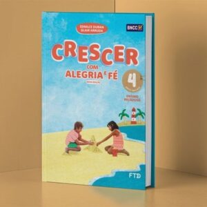 ESE - Ensino Fundamental Anos Iniciais - 4º ANO - Conjunto Crescer Com Alegria e Fé EFAI
