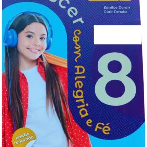 ESE - Ensino Fundamental Anos Finais - 8º ANO - Conjunto Crescer Com Alegria e Fé EFAI
