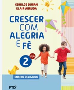 CEBNSA - Ensino Fundamental Anos Iniciais - 2º ANO - Conjunto Crescer Com Alegria e Fé EFAI