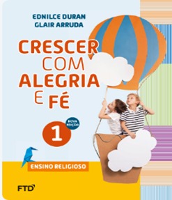 CEBNSA - Ensino Fundamental Anos Iniciais - 1º ANO - Conjunto Crescer Com Alegria e Fé EFAI