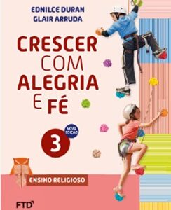 CEBNSA - Ensino Fundamental Anos Iniciais - 3º ANO - Conjunto Crescer Com Alegria e Fé EFAI