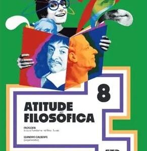 CEBNSA - Ensino Fundamental Anos Finais - 8º ANO - Atitude Filosófica - FTD