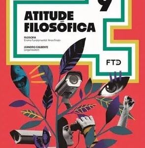 CEBNSA - Ensino Fundamental Anos Finais - 9º ANO - Atitude Filosófica FTD