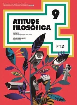 CEBNSA – Ensino Fundamental Anos Finais – 9º ANO – Atitude Filosófica FTD
